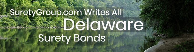 SuretyGroup.com writes all Delaware surety bonds