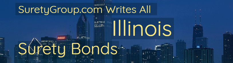 Illinois License & Permit Bonds, Contract Bonds, Court Bonds
