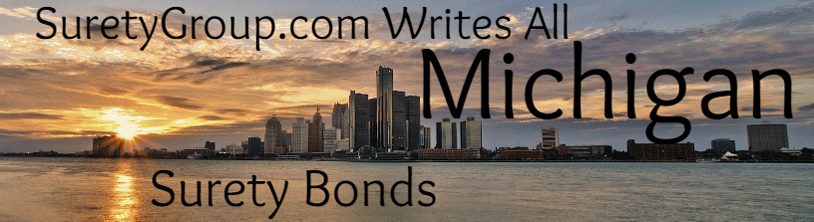 SuretyGroup.com writes all Michigan surety bonds